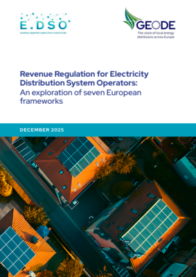 GEODE & E.DSO Paper “Revenue Regulation for Electricity Distribution System Operators: An exploration of 7 European frameworks”